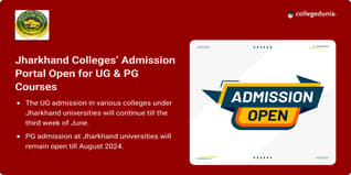 Jharkhand Colleges Admission 2024 Open @jharkhanduniversities.nic.in, Check UG & PG Admission Deadline